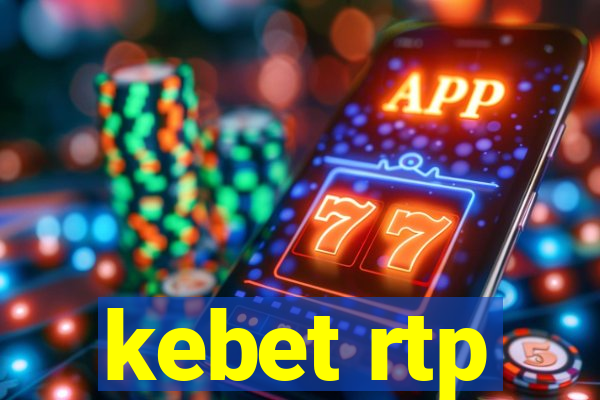 kebet rtp